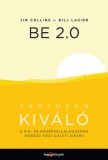 HVG Könyvek kiadó Jim Collins, Bill Lazier: BE 2.0 - Tartósan kiváló - könyv