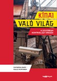 HVG Könyvek kiadó Katarina Baer, Kalle Koponen: Kínai való világ - könyv