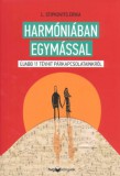 HVG Könyvek kiadó L. Stipkovits Erika: Harmóniában egymással - könyv