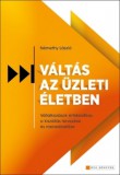 HVG Könyvek kiadó Némethy László: Váltás az üzleti életben - könyv