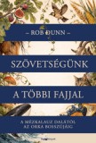 HVG Könyvek kiadó Rob Dunn: Szövetségünk a többi fajjal - könyv