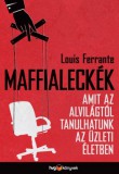 HVG könyvek Louis Ferrante: Maffialeckék  - Amit az alvilágtól tanulhatunk az üzleti életben - könyv