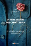 HVG könyvek Lucy Adlington: Divatszalon Auschwitzban - A haláltábor varrónőinek igaz története - könyv