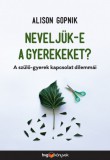 HVG könyvek Neveljük-e a gyerekeket?