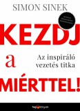 HVG könyvek Simon Sinek: Kezdj a miérttel! - könyv