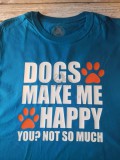 Hegy-Shop MancsTapasz Dogs make me happy póló
