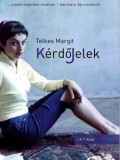 I.A.T. Kiadó Telkes Margit: Kérdőjelek - könyv