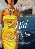 I.P.C. Könyvek Kft. Susan Meissner: Híd az óceán felett - könyv