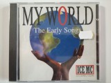 Ice Mc - My World (The Early Songs)