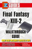 Ice Publications The Cheat Mistress: Final Fantasy X111-2 - EZ Guide - könyv