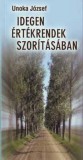 Idegen értékrendek szorításában -Unoka József
