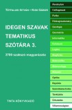 Idegen szavak tematikus szótára 3.