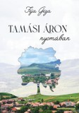 Időjel Kiadó Féja Géza: Tamási Áron nyomában - könyv