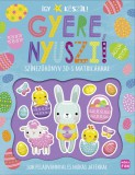 Így készül! - Gyere, nyuszi!