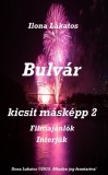 Ilona Art - Hungary Ilona Lakatos: Bulvár kicsit másképp 2 - Filmajánlók - Interjúk - könyv