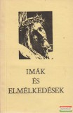 Imák és elmélkedések