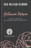 Immanuel Alapítvány Eric William Gilmour - Betániai ?Mária