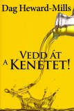 Immanuel Kiadó Dag Heward-Mills: Vedd át a kenetet! - könyv