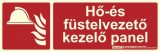 Implaser HŐ ÉS FÜSTELVEZETŐ KEZELŐ PANEL felirat - Tűzvédelmi jel, Utánvilágító műanyag tábla 30x10 cm, 0,7 mm vastag - B150