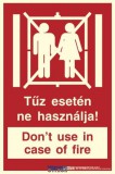 Implaser "Tűz esetén ne használja!" lift figyelmeztető jel Öntapadó B150 - 20 x 10 cm