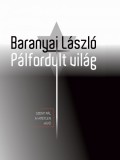 Imprimatur Kiadó Baranyai László: Pálfordult világ - könyv