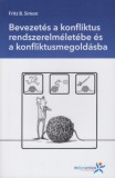 In Dynamics Consulting Fritz B. Simon: Bevezetés a konfliktus rendszerszemléletébe és a konfliktusmegoldásba - könyv