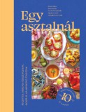 Inda Press Kft. Borsos Dalma, Botos Claudia, Sági-Kühn Zsófia, Horváth Kitti Gabriella, Verebélyi-Kovács Csilla: Egy asztalnál - könyv