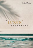 Inda Press Kft. Oltványi Tamás: A luxus szentélyei - könyv