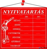 . Információs tábla, 20x17,5 cm, "Nyitvatartás", piros