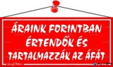 . Információs tábla, 22,5x10 cm, 'Áraink forintban értendők és tartalmazzák az áfát', piros