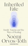 Inherited Fate