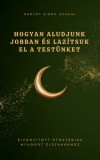 Inkwell Press Ranjot Singh Chahal: Hogyan Aludjunk Jobban és Lazítsuk el a Testünket - könyv