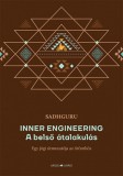 Inner Engineering -  A belső átalakulás