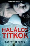 Insomnia Robert Bryndza: Halálos titkok - Erika Foster nyomoz 6. - könyv