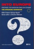 Ismeretlen Csépes Ildikó, Együd Györgyi: Into Europe - Prepare for Modern English Exams - könyv