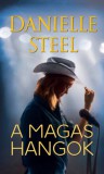 Ismeretlen Danielle Steel: A magas hangok - könyv