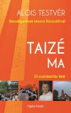 Ismeretlen Frérealois: Taizé ma - Új szolidaritás felé - könyv