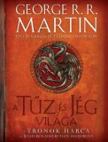 Ismeretlen George R. R. Martin, Elio M. García Jr., Antonsson, Linda: A tűz és jég világa - könyv