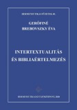 Ismeretlen Gerőfiné Brebovszky Éva: Intertextualitás és Bibliaértelmezés - könyv