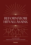Ismeretlen Horváth Adél: Reformátori hitvallásaink 2. - könyv