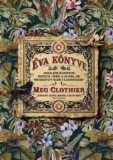 Ismeretlen Meg Clothier: Éva könyve - könyv