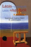 Ismeretlen Somlai Péter (szerk.): Látás-viszonyok - Tanulmányok Angelusz Róbert 70. születésnapjára - könyv