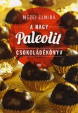 Jaffa Kiadó A nagy paleolit csokoládékönyv