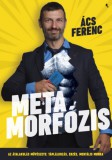 Jaffa Kiadó Ács Ferenc: Metamorfózis - könyv