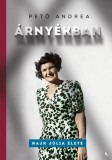 Jaffa Kiadó Árnyékban - Rajk Júlia élete