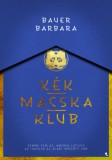 Jaffa Kiadó Bauer Barbara: Kék Macska Klub - könyv