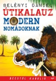 Jaffa Kiadó Belényi Dániel: Útikalauz modern nomádoknak - könyv