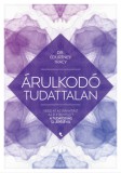 Jaffa Kiadó Courtney Tracy: Árulkodó tudattalan - Vedd át az irányítást az életed felett a Tudatosság 12 Lépésével - könyv