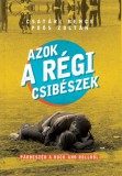 Jaffa Kiadó Csatári Bence, Poós Zoltán (szerk.): Azok a régi csibészek - Párbeszéd a rock and rollról - könyv