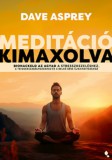 Jaffa Kiadó Dave Asprey: Meditáció kimaxolva - könyv